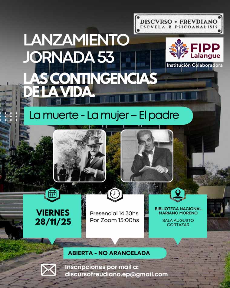 DiscursoFreudiano: Lazamiento Jornada 53 - Las contingencias de la vida