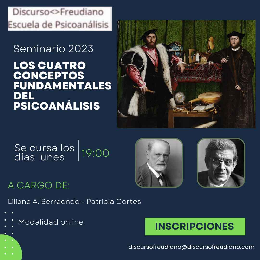 DiscursoFreudiano - Seminario 2023 - Los cuatro conceptos fundamentales del psicoanálisis