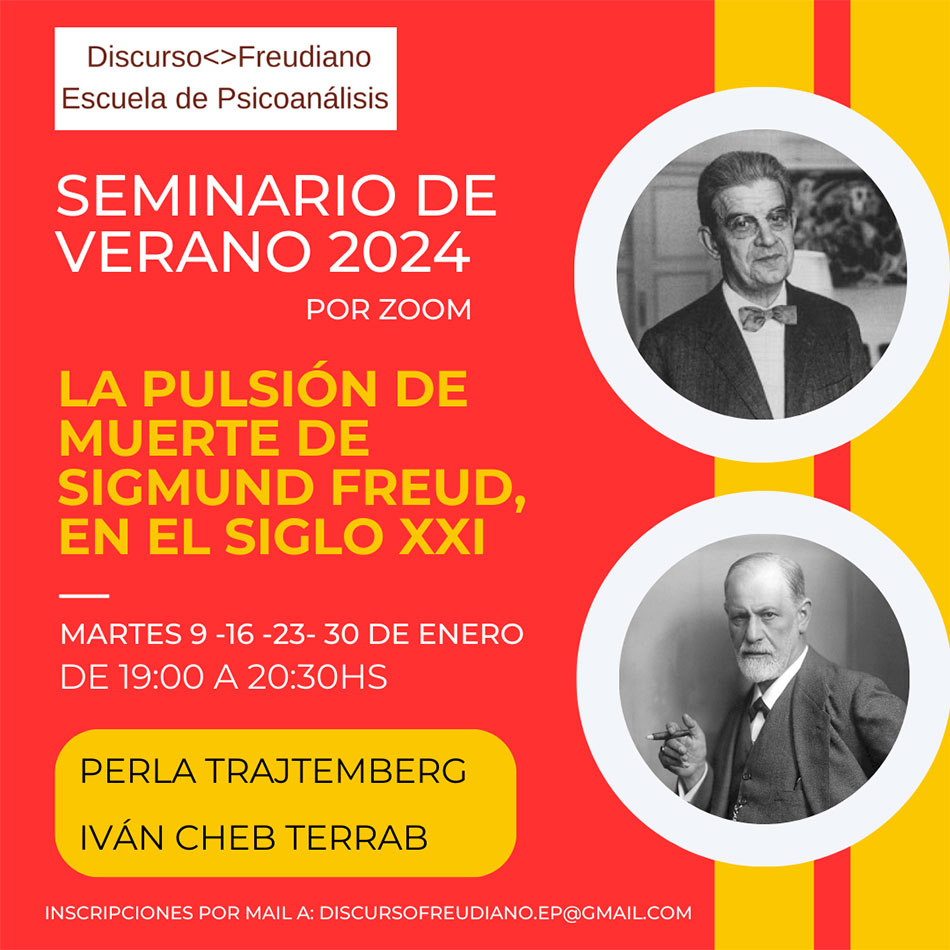 DiscursoFreudiano: Seminario de verano 2024: La pulsión de muerte de sigmund freud, en el siglo XXI