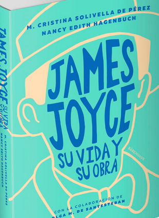 James Joyce. Su vida y su obra