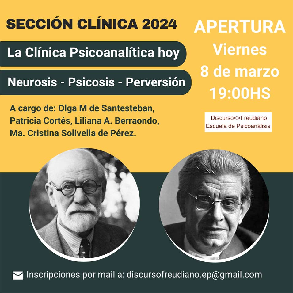 DiscursoFreudiano: Sección Clinica 2024 La cínica Psicoanalítica hoy